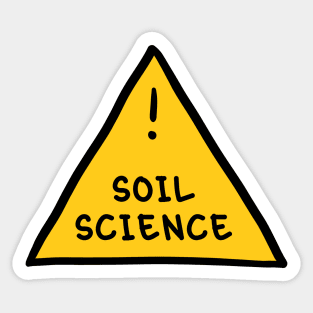 ⚠️ Soil Science ⚠️ Sticker